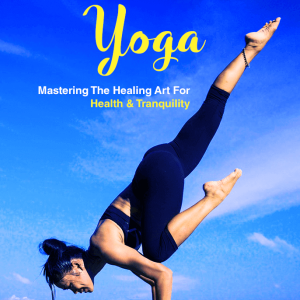 JuztEbookStore Mastering The Healing Art Yoga