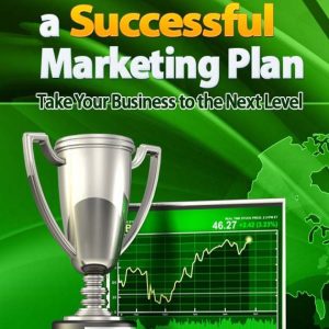 JuztEbookStore How To Create A Successful Marketing Plan To Next Business Level