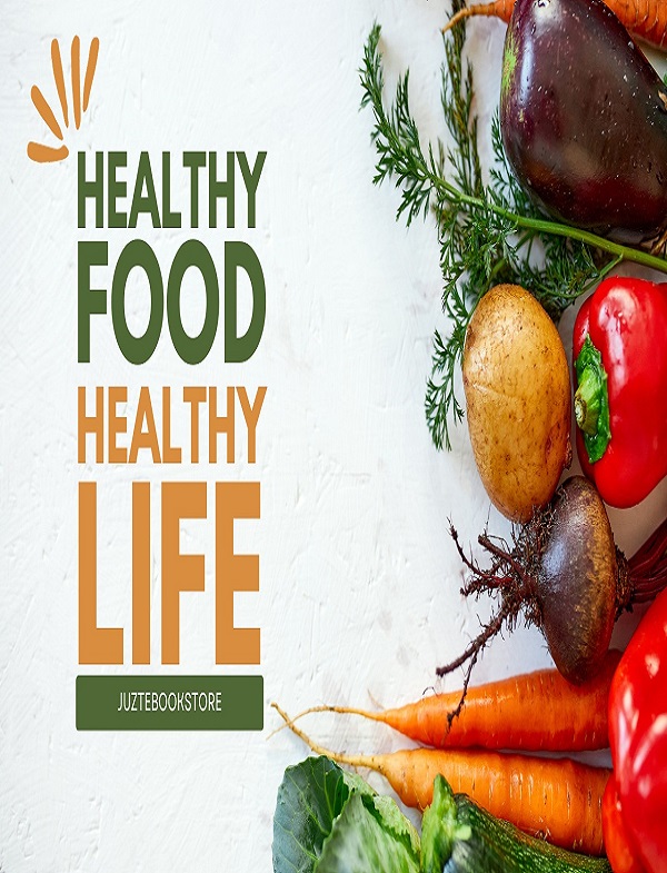Juztebookstore Healthy Food Healthy Life